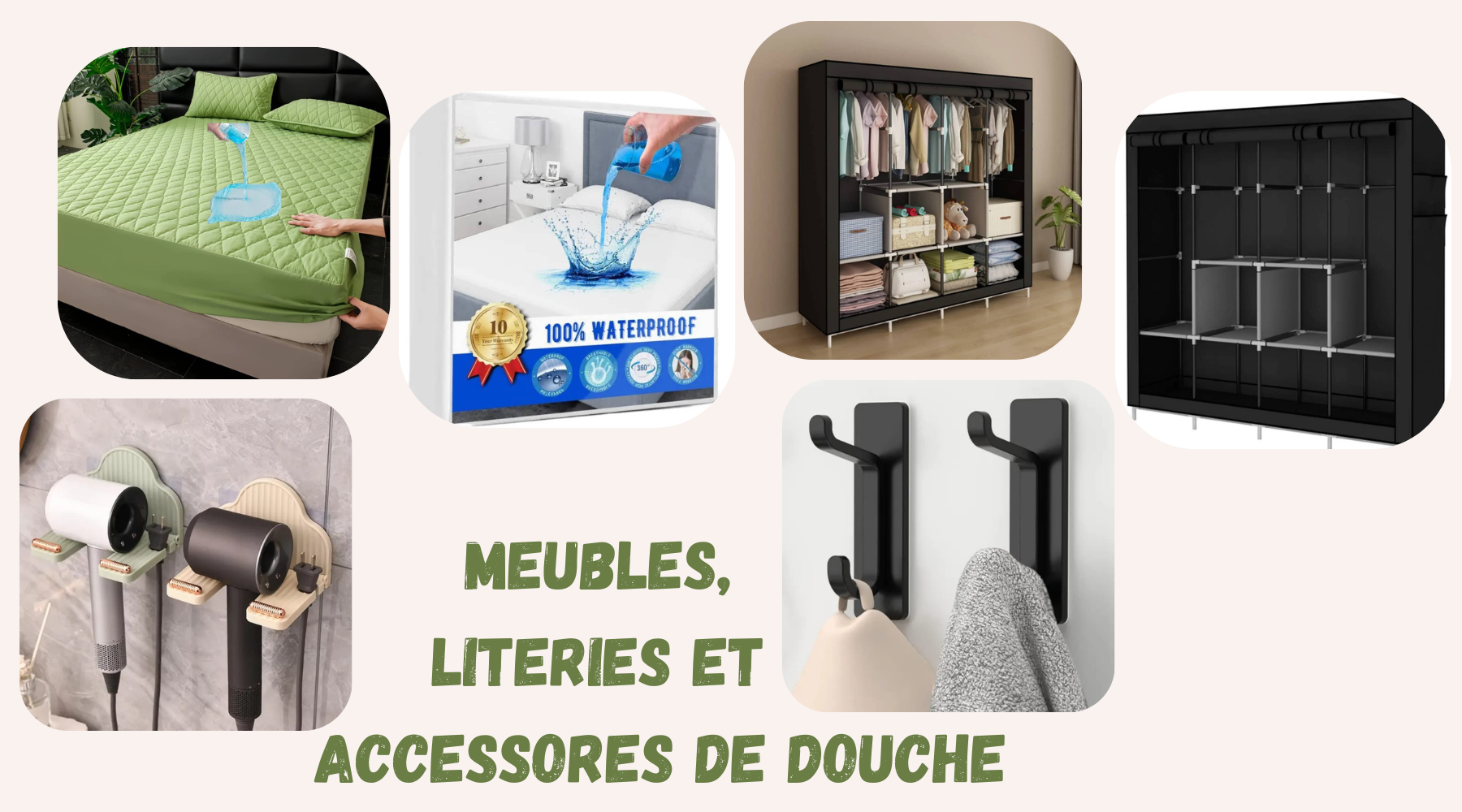 MEUBLES, LITERIES ET ACCESSOIRES DE DOUCHE